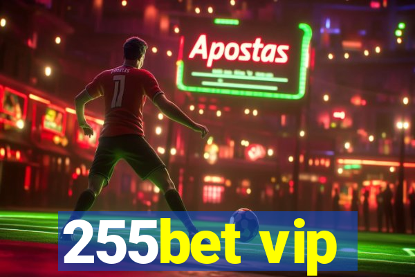 255bet vip